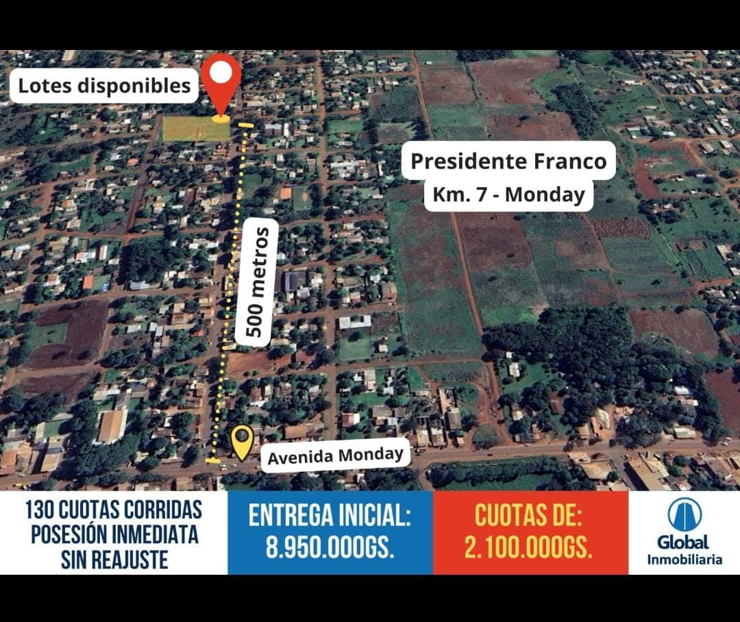 VENDO TERRENO EN CUOTAS EN PRESIDENTE FRANCO - KM 7 MONDAY – 2